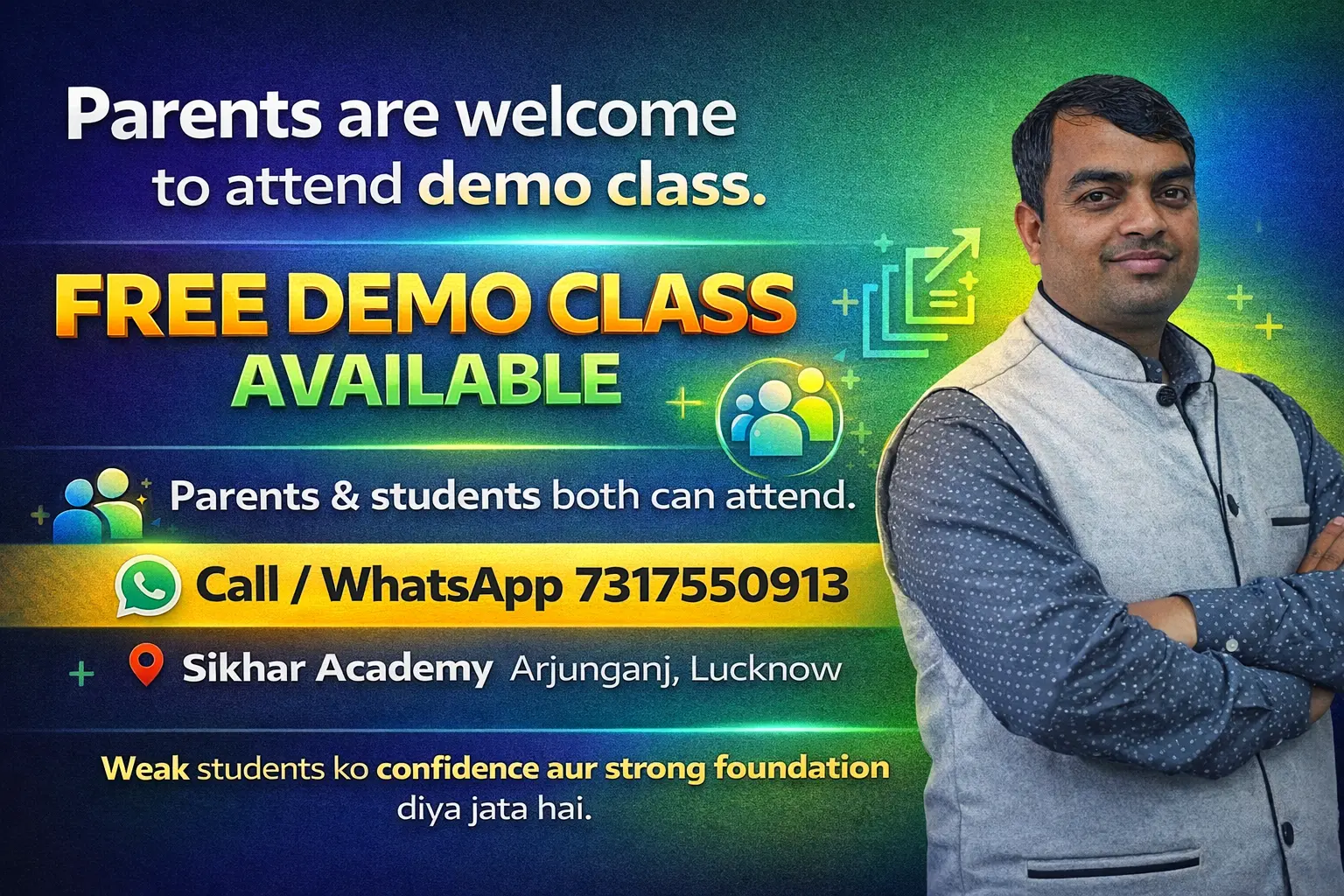 Parents and students are welcome to attend a free demo class at Sikhar Academy Arjunganj Lucknow to understand the teaching method and learning system.