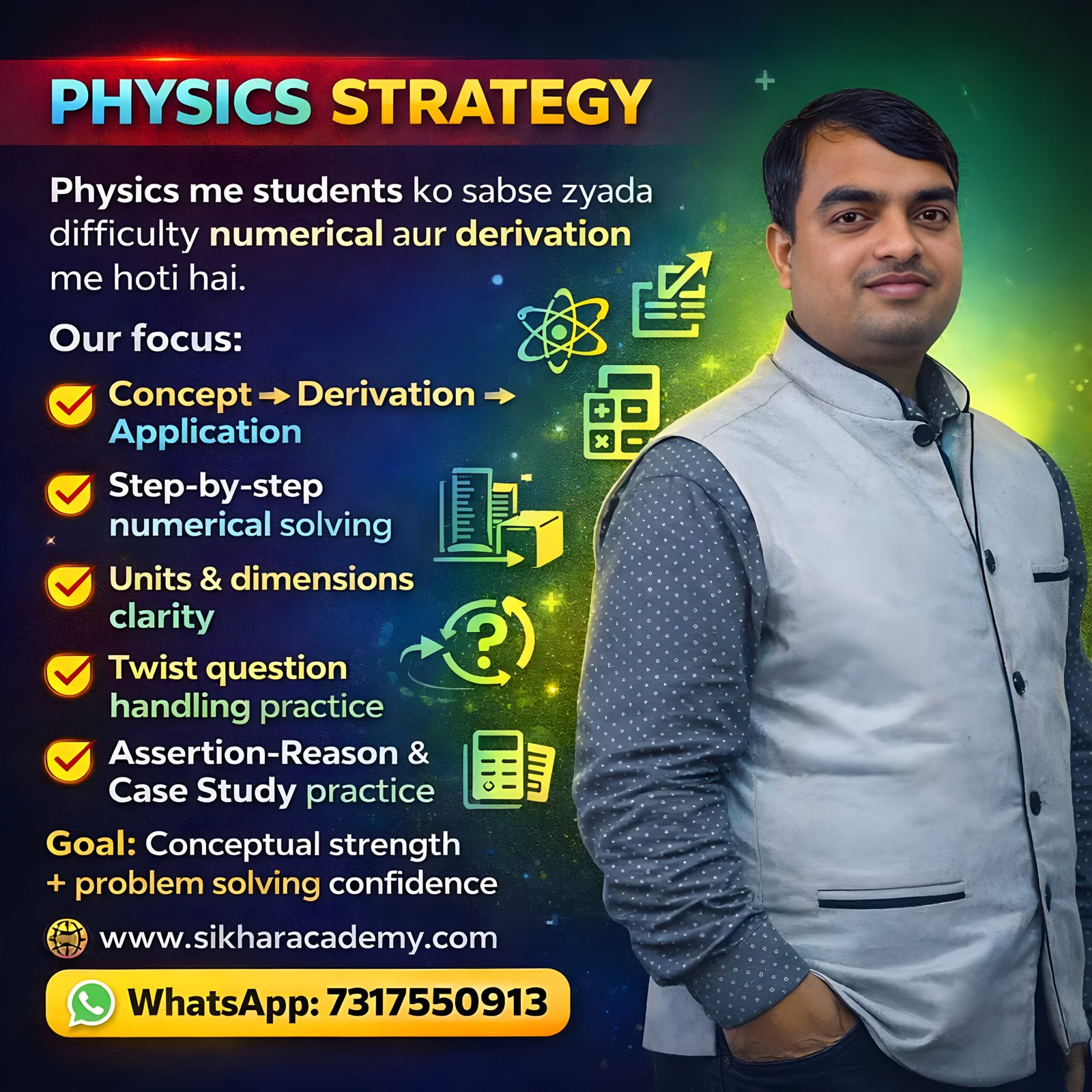 Physics strategy coaching poster explaining concept–derivation–application learning approach, step-by-step numerical solving, units and dimensions clarity, and problem-solving practice at Sikhar Academy.