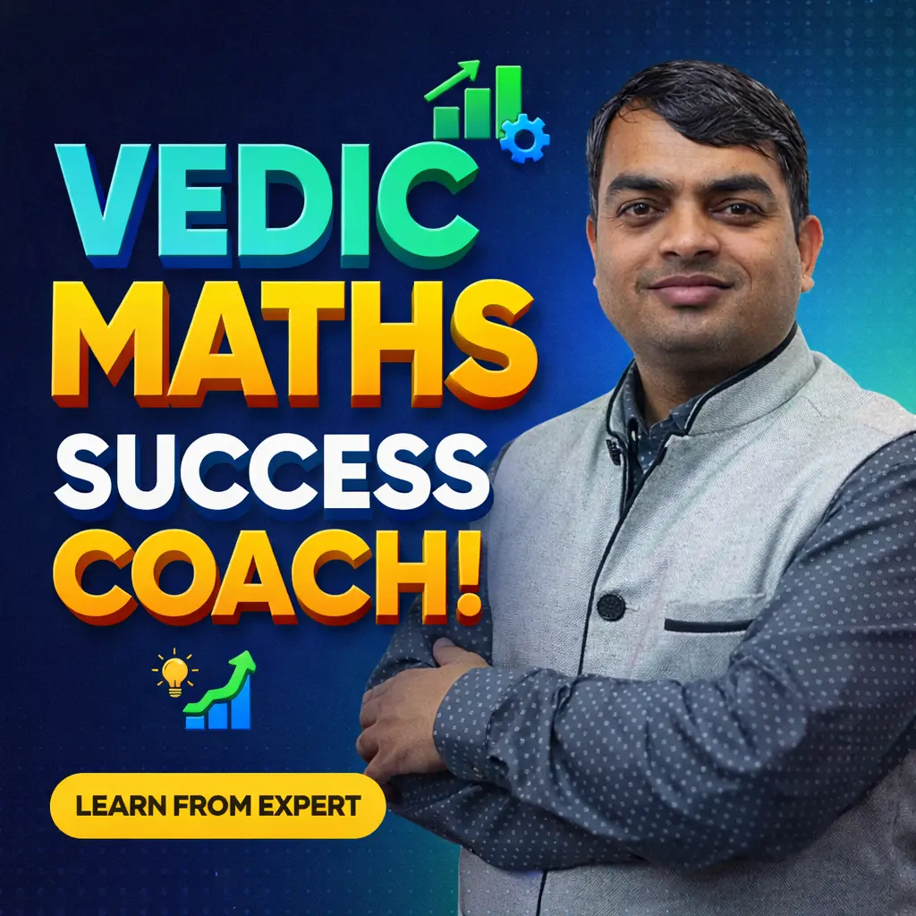 Vedic Maths coaching in Arjunganj Lucknow for fast calculation speed, mental maths training and accuracy improvement by expert maths teacher